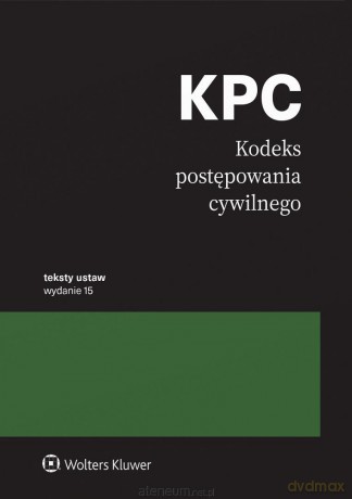 Kodeks postępowania cywilnego. Przepisy w.15 [KSIĄŻKA]