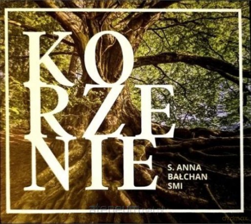 Korzenie - S. Anna Bałchan [CD]