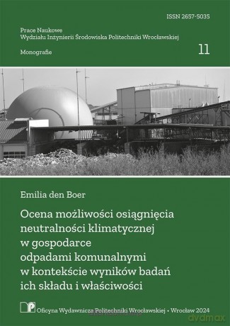 Ocena możliwości osiągnięcia neutralności... - Emilia den Boer [KSIĄŻKA]