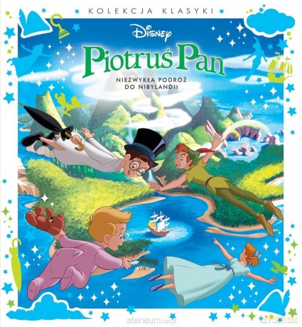 Piotruś Pan. Niezwykła podróż do Nibylandii. Disney [KSIĄŻKA]