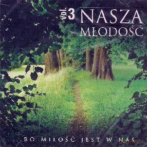 Nasza młodość vol. 3 [CD]