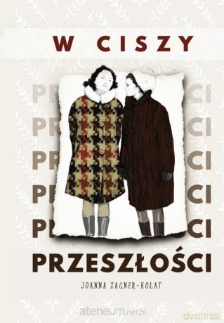 W ciszy przeszłości - Joanna Zagner-Kołat [KOMIKS]