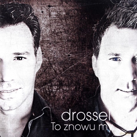 Drossel: To Znowu My [CD]