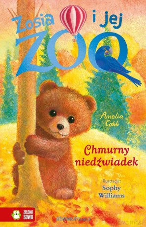 Zosia i jej zoo. Chmurny niedźwiadek - Amelia Cobb [KSIĄŻKA]