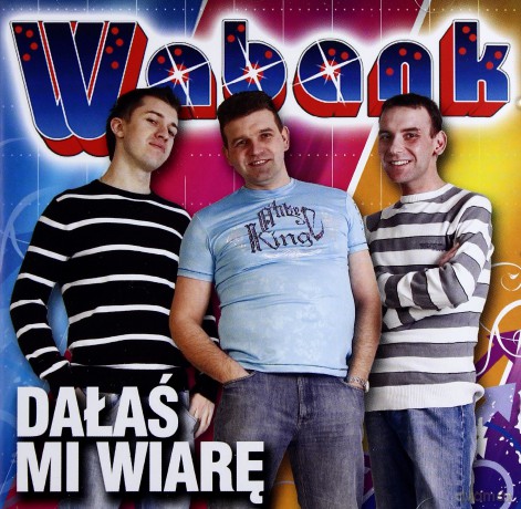 Wabank: Dałaś mi wiarę [CD]