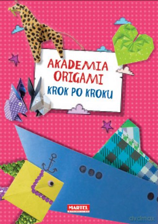 Akademia Origami Krok Po Kroku