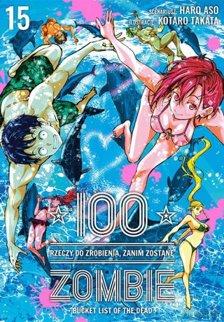 100 rzeczy do zrobienia, zanim zostanę zombie (Tom 15) - Haro Asou, Koutarou Takata [KSIĄŻKA]