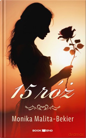 15 róż - Monika Malita-Bekier [KSIĄŻKA]