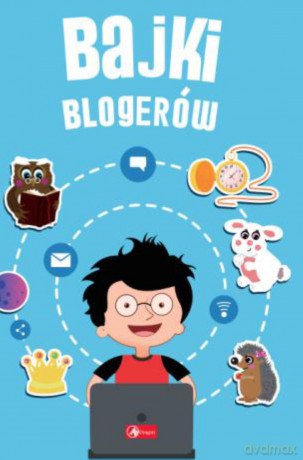 Bajki blogerów [KSIĄŻKA]