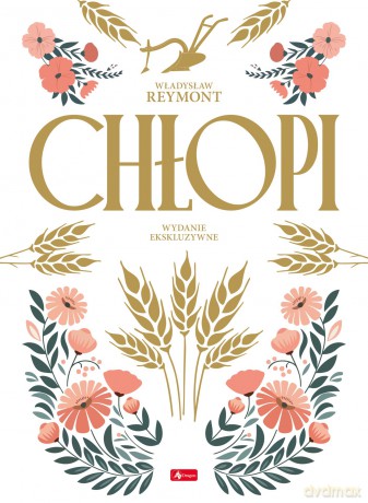 Chłopi (ilustrowane brzegi) - Władysław Reymont [KSIĄŻKA]
