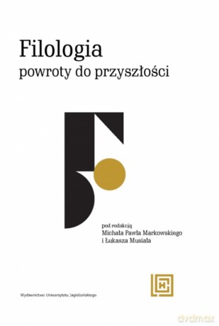 Filologia: powroty do przyszłości. Hermeneia [KSIĄŻKA]
