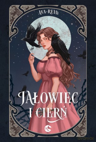 Jałowiec i Cierń - Ava Reid [KSIĄŻKA]