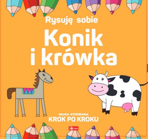 Konik i krówka. Rysuj sobie - Luba Ristujczina [KSIĄŻKA]
