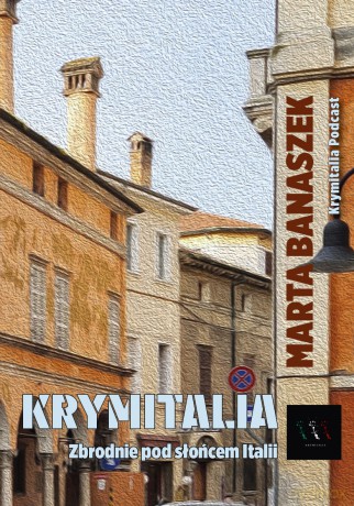 Krymitalia. Zbrodnie pod słońcem Italii - Marta Banaszek [KSIĄŻKA]