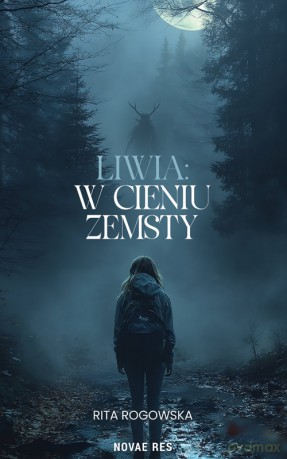 Liwia. W cieniu zemsty - Rita Rogowska [KSIĄŻKA]