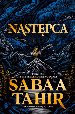 Następca - Sabaa Tahir [KSIĄŻKA]