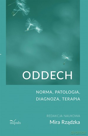 Oddech Norma patologia diagnoza terapia - Mira Rządzka [KSIĄŻKA]