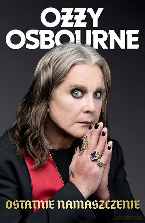 Ostatnie namaszczenie - Ozzy Osbourne [KSIĄŻKA]