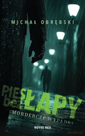 Pies bez łapy. Mordercze wypadki - Michał Obrębski [KSIĄŻKA]