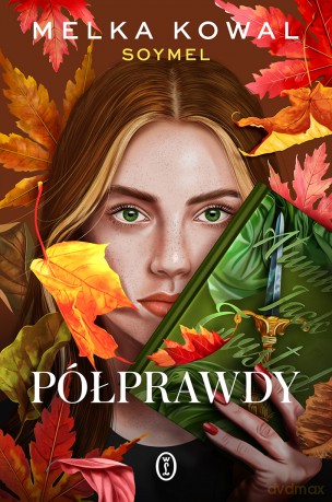 Półprawdy - Melka Kowal [KSIĄŻKA]