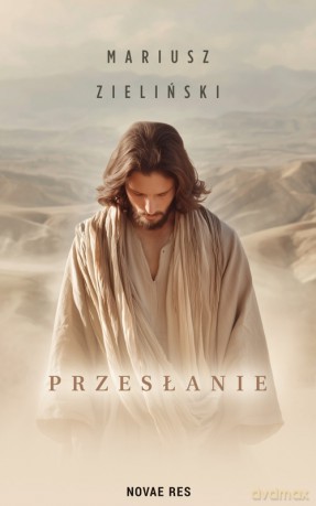 Przesłanie - Mariusz Zieliński [KSIĄŻKA]