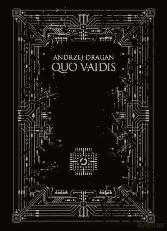 Quo vAIdis - Andrzej Dragan [KSIĄŻKA]