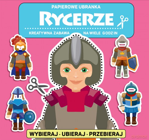 Rycerze. Papierowe ubranka [KSIĄŻKA]