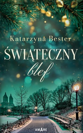 Świąteczny blef - Katarzyna Bester [KSIĄŻKA]