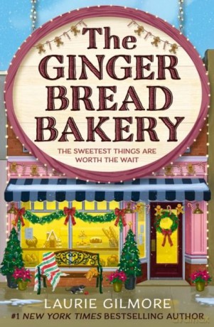 The Gingerbread Bakery. Book 5 - Laurie Gilmore [KSIĄŻKA]