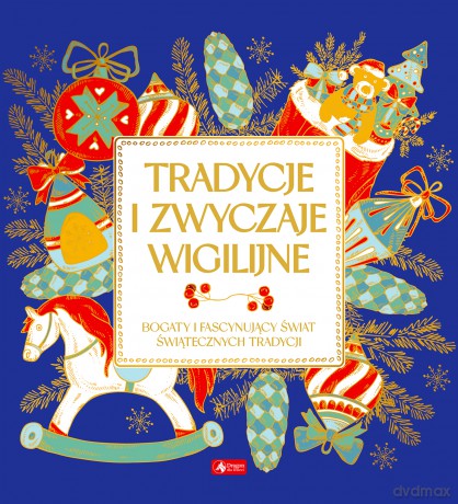 Tradycje i zwyczaje wigilijne [KSIĄŻKA]