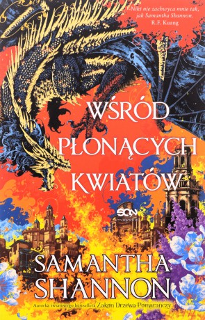 Wśród płonących kwiatów. Korzenie chaosu - Samantha Shannon [KSIĄŻKA]