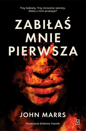 Zabiłaś mnie pierwsza - John Marrs [KSIĄŻKA]