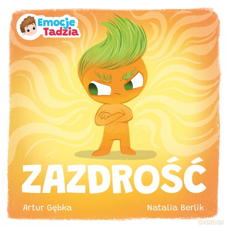 Zazdrość. Emocje Tadzia - Artur Gębka [KSIĄŻKA]