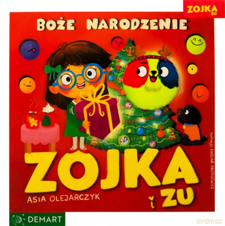 Zojka i Zu. Boże Narodzenie - Asia Olejarczyk [KSIĄŻKA]