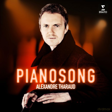 Alexandre Tharaud: Pianosong [CD]