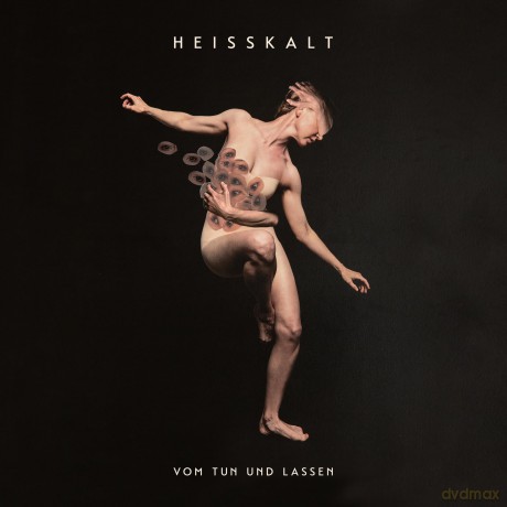 Heisskalt: Vom Tun Und Lassen (digipack) [CD]
