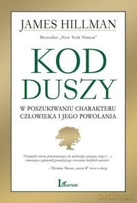 Kod Duszy W Poszukiwaniu Charakteru Człowieka I Jego Powołania