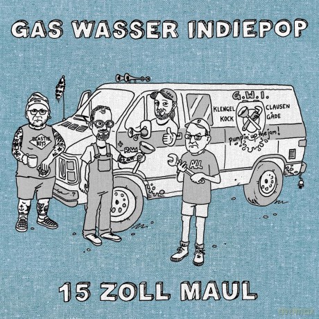 Gas Wasser Indiepop: 15 Zoll Maul (+ Poster/Sticker) [Winyl]