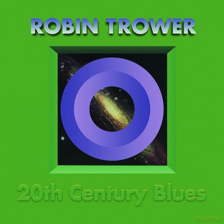 Robin Trower: 20th Century Blues (remastered) [Winyl]