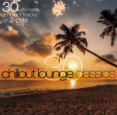 30 Chillout Lounge Classics [CD]