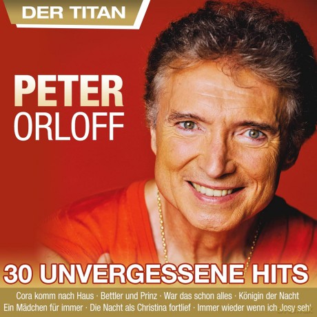 Peter Orloff: 30 unvergessene Hits [2CD]