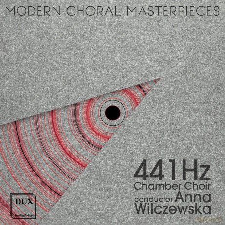 441 Hz Chamber Choir - Modern Choral Masterpieces [CD]