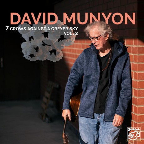 David Munyon: 7 Crows Against A Greyer Sky Vol. 2 [CD]