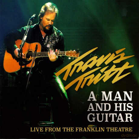 Travis Tritt: A Man And His Guitar: Live Fom The Franklin Theatre [2CD]