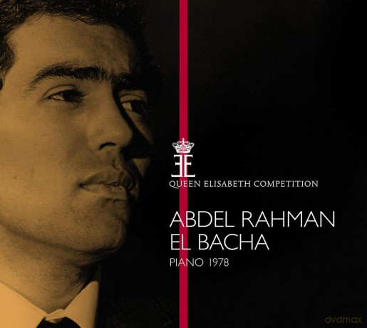 Abdel Rahman El Bacha - Queen Elisabeth Competition [CD]