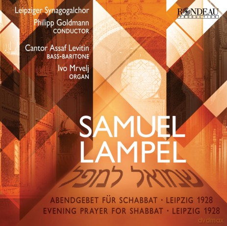 Samuel Lampel: Abendgebet fur Schabbat (Leipzig 1928) [CD]