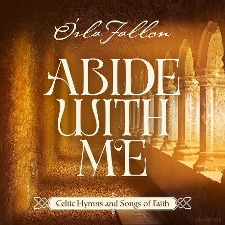 Orla Fallon: Abide With Me: Celtic Hymns Ans Songs Of Faith [CD]