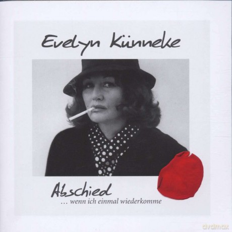 Evelyn Kuenneke: Abschied...Wenn Ich... [CD]