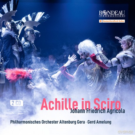 Johann Friedrich Agricola: Achille in Sciro [2CD]