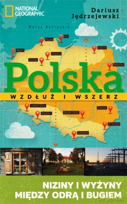 Polska Wzdłuż I Wszerz Tom 2 Niziny I Wyżyny Między Odrą I Bugiem